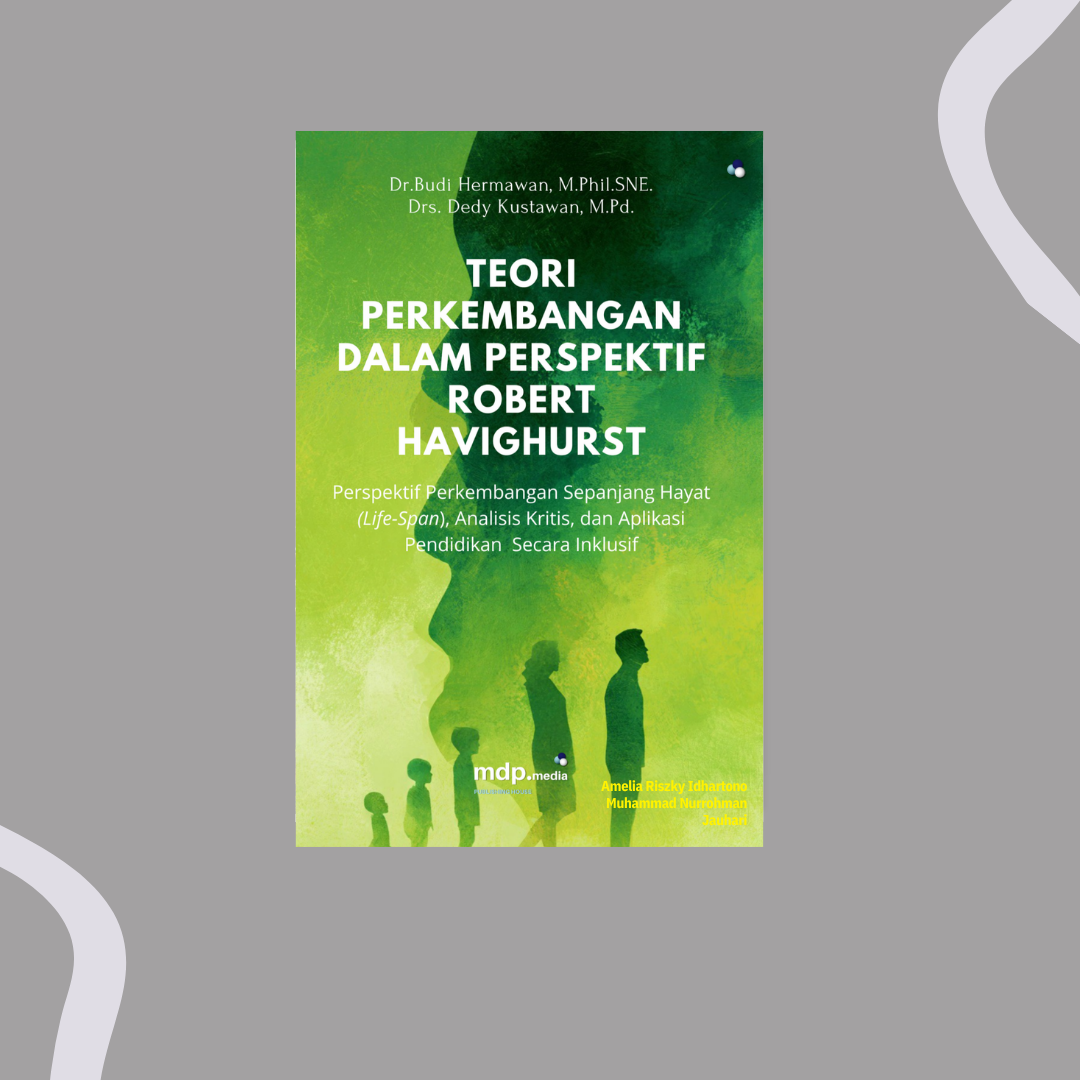 TEORI PERKEMBANGAN DALAM PERSPEKTIF ROBERT HAVIGHURST